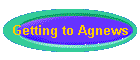 Getting to Agnews